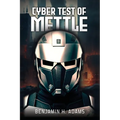 Cyber: Test of Mettle - Paperback