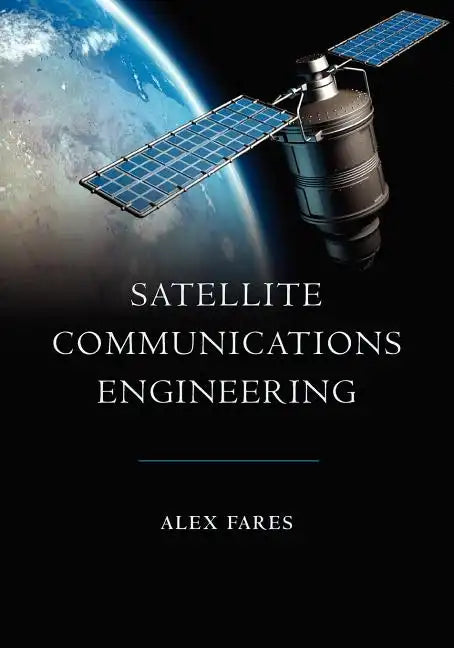 Satellite Communications Engineering - Paperback