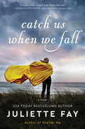 Catch Us When We Fall - Paperback