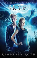 Skye: The Dragon Kings Book 4 - Paperback