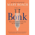 Bonk: The Curious Coupling of Science and Sex - Paperback