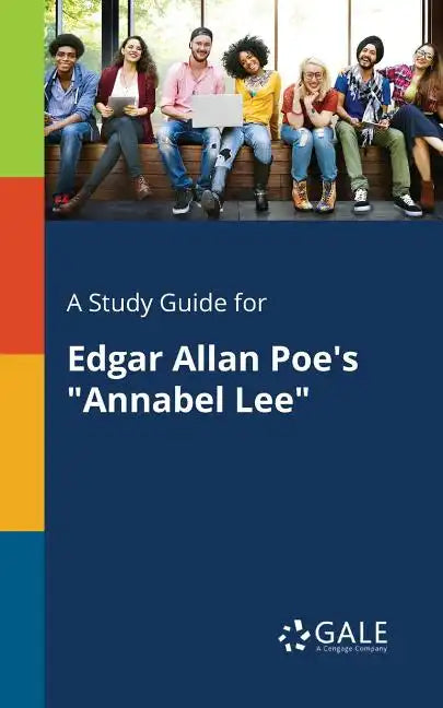 A Study Guide for Edgar Allan Poe's "Annabel Lee" - Paperback