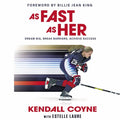 As Fast as Her: Dream Big, Break Barriers, Achieve Success - Hardcover