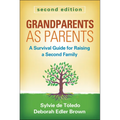 Grandparents as Parents: A Survival Guide for Raising a Second Family - Paperback