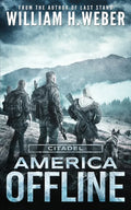 America Offline: Citadel (A Post-Apocalyptic Survival Series) - Paperback