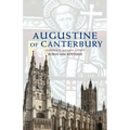 Augustine of Canterbury: Leadership, Mission and Legacy - Paperback