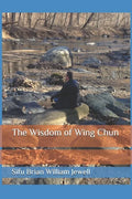 The Wisdom of Wing Chun - Paperback