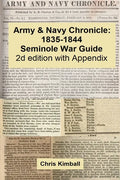 Army & Navy Chronicle: Seminole War Guide, 2d edition with Appendix - Paperback