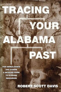 Tracing Your Alabama Past - Paperback