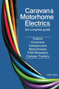 Caravan & Motorhome Electrics: The Complete Guide - Paperback