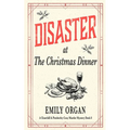 Disaster at the Christmas Dinner - Paperback