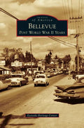 Bellevue: Post World War II Years - Hardcover
