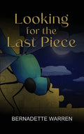 Looking For The Last Piece - Paperback