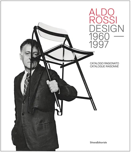 Aldo Rossi: Design 1960-1997: Catalogue Raisonné - Hardcover