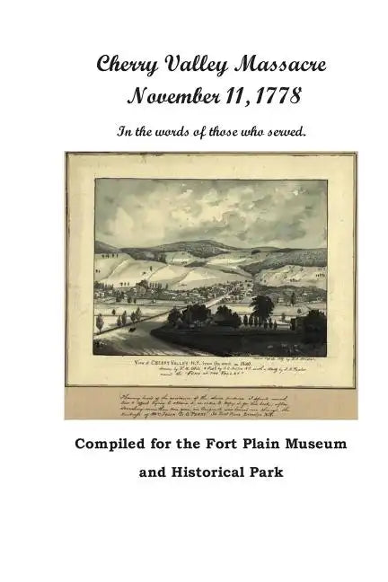 Cherry Valley Massacre: November 11, 1778 - Paperback