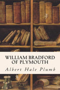 William Bradford of Plymouth - Paperback