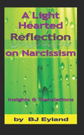 A Light-Hearted Reflection on Narcissism: Insights and Translations - Paperback