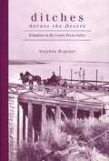 Ditches Across the Desert: Irrigation in the Lower Pecos Valley - Paperback