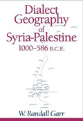 Dialect Geography of Syria-Palestine, 1000-586 BCE - Paperback