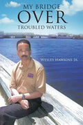 My Bridge Over Troubled Waters - Paperback
