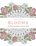 Blooms: A floral mandala coloring book - Paperback
