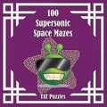 100 Supersonic Space Mazes - Paperback