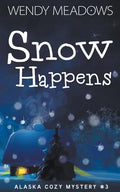 Snow Happens - Paperback