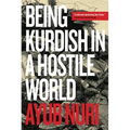 Being Kurdish in a Hostile World - Paperback
