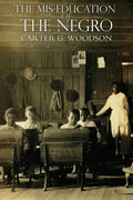 The Mis-Education of the Negro - Paperback