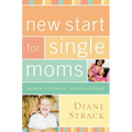New Start for Single Moms Bible Study Participant's Guide - Paperback
