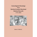 Genealogical Gleanings from Harford County, Maryland, Medical Records - Paperback