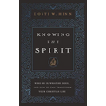 Knowing the Spirit: Who He Is, What He Does, and How He Can Transform Your Christian Life - Paperback