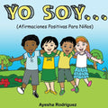 Yo Soy..: Afirmaciones Positivas Para Niños - Paperback