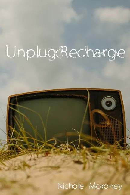 Unplug: Recharge - Paperback