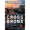 Cross Bronx: A Writing Life - Paperback