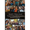 To My First Year Teachers with Love - Paperback