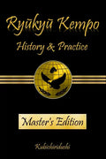 Ryukyu Kempo: History & Practice - Paperback
