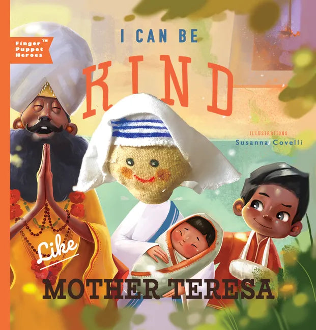I Can Be Kind Like Mother Teresa - Board Book