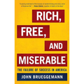 Rich, Free, and Miserable: The Failure of Success in America - Paperback
