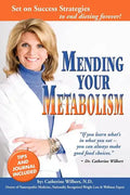 Mending Your Metabolism: Set On Success Tips to End Dieting Forever - Paperback