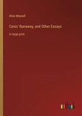 Ceres' Runaway, and Other Essays: in large print - Paperback