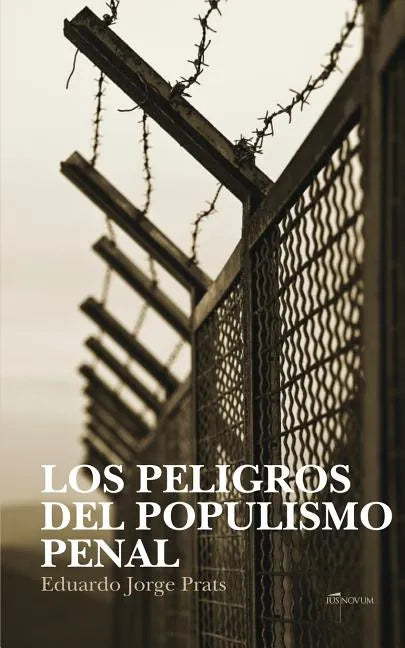 Los Peligros del Populismo Penal - Paperback