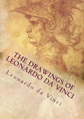 The Drawings of Leonardo da Vinci - Paperback