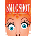 Smugshot: Pop Culture in Caricature - Paperback