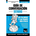 Guía de Conversación Español-Serbio y vocabulario temático de 3000 palabras - Paperback