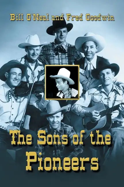 Sons of the Pioneers - Hardcover