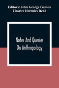 Notes And Queries; On Anthropology - Paperback