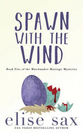 Spawn with the Wind - Paperback