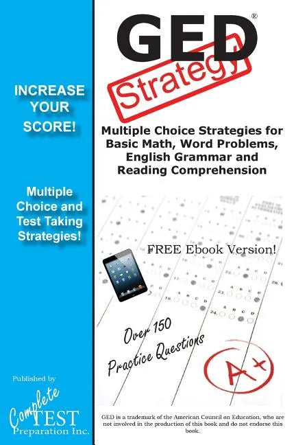 GED Test Strategy: Winning Multiple Choice Strategies for the GED Test - Paperback