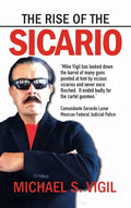The Rise of the Sicario - Hardcover